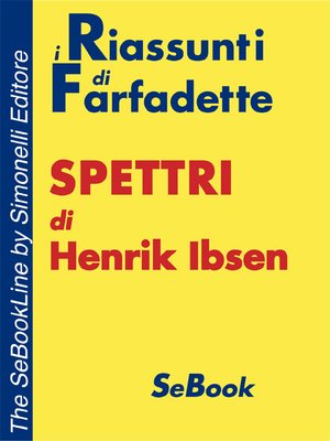 cover image of Spettri di Henrik Ibsen - RIASSUNTO